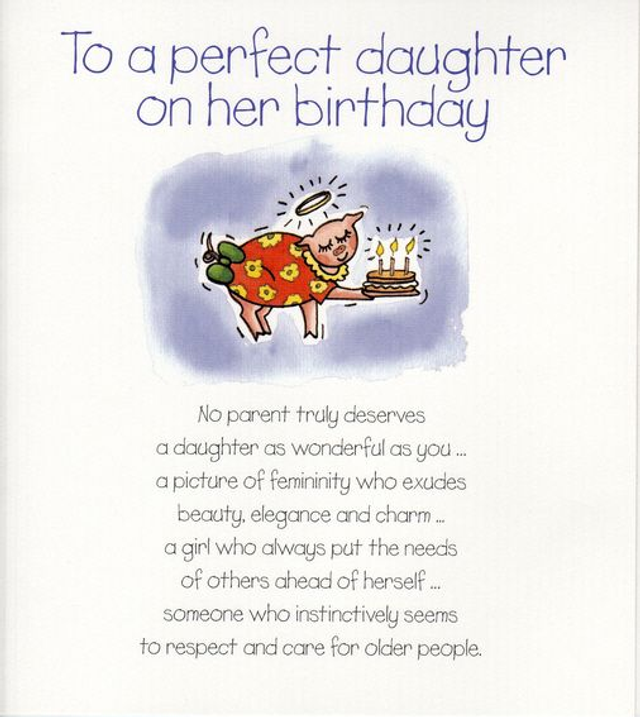 Birthday Card - To A Perfect Daughter On Her Birthday