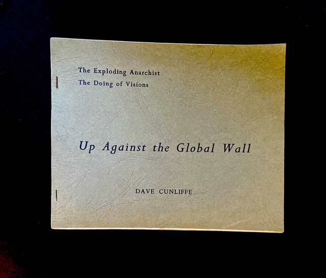 Up Against the Global Wall - Dave Cunliffe