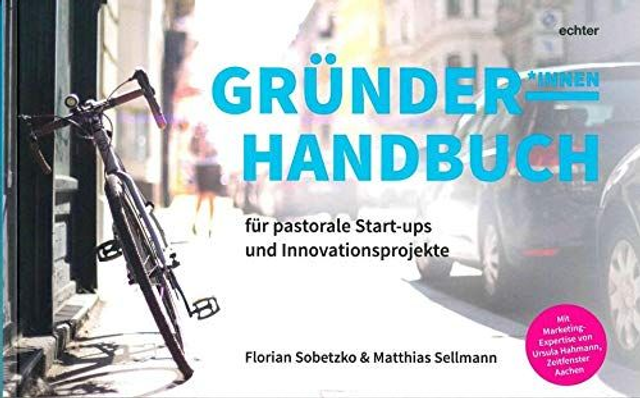 Gründer*innenhandbuch für pastorale Startups und Innovationsprojekte