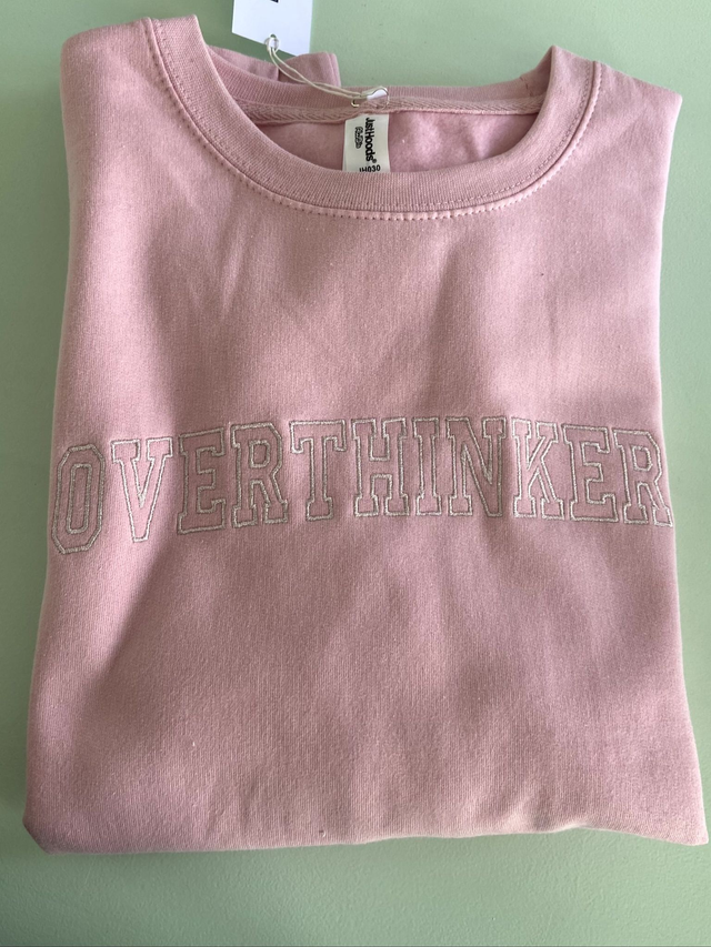 Sweatshirt - Overthinker