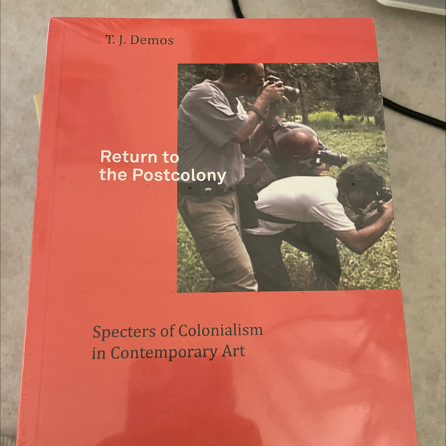 Return To The Postcolony - T.J. Demos