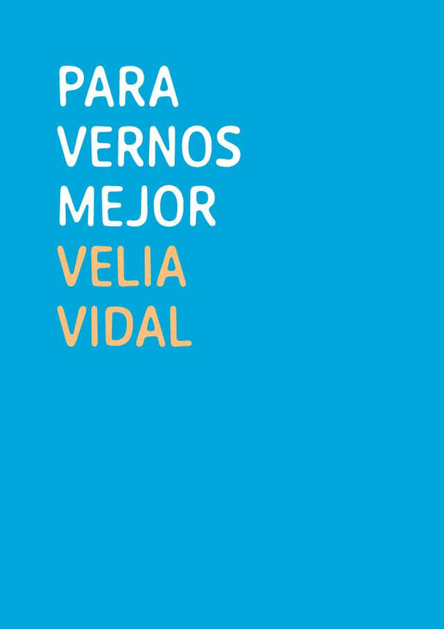 Para vernos mejor - Velia Vidal