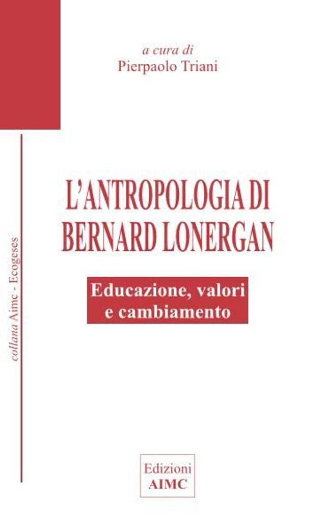 L'antropologia di Bernard Lonergan, P. Triani