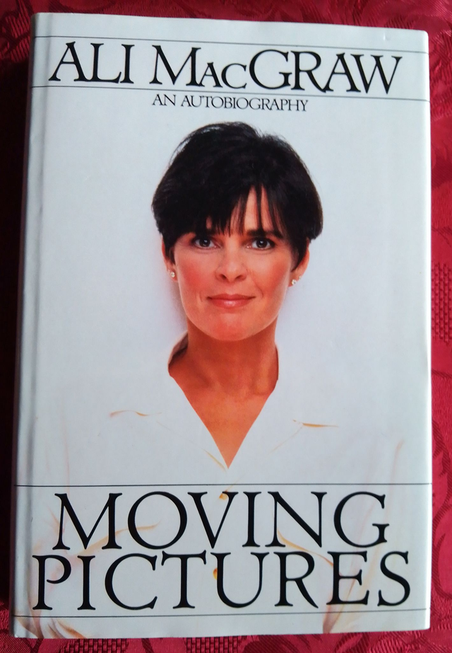 Autobiography ALI MacGRAW  MOVING PICTURES SIGNED First Edition Hardback ISBN 0593023420