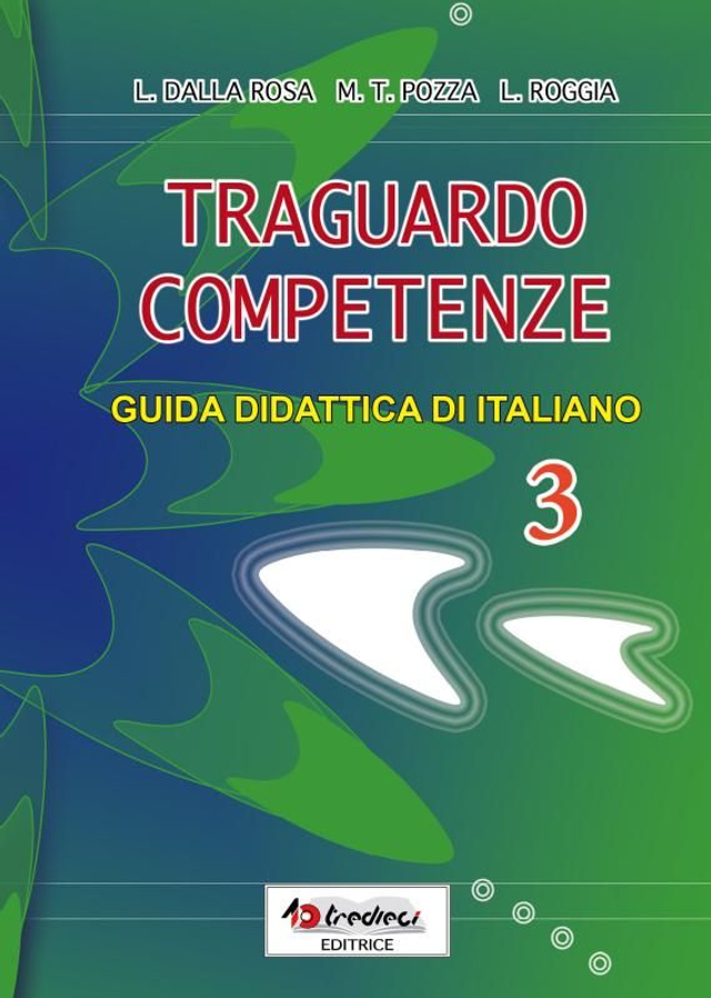 TRAGUARDO COMPETENZE ITALIANO 3