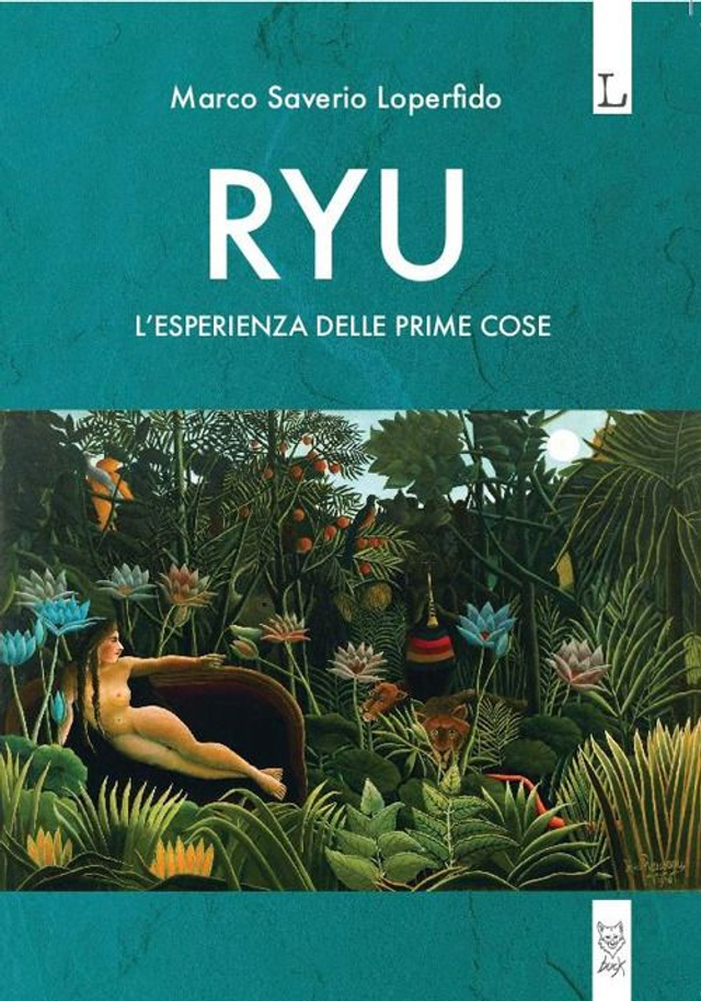 Loperfido Marco Saveri - Ryu. L'esperienza delle prime cose