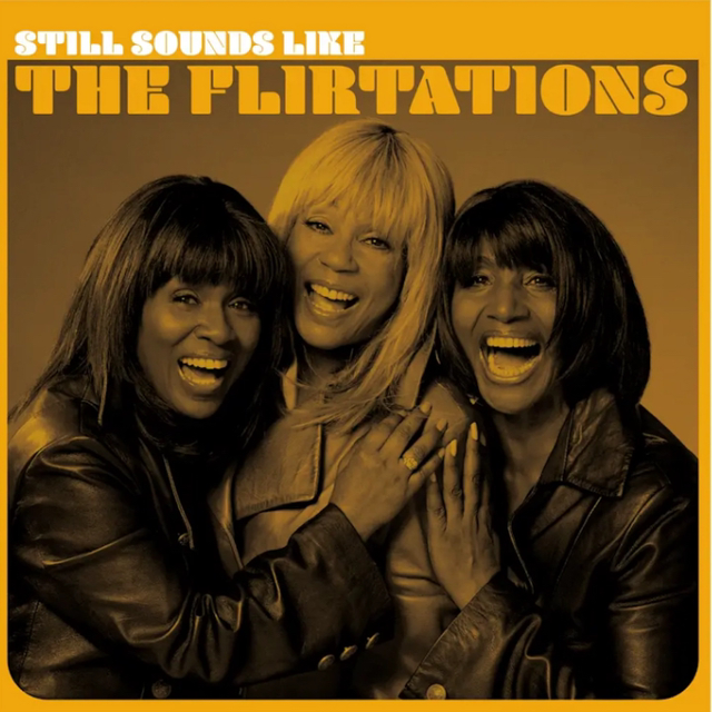 The Flirtations-Still Sounds like The Flirtations