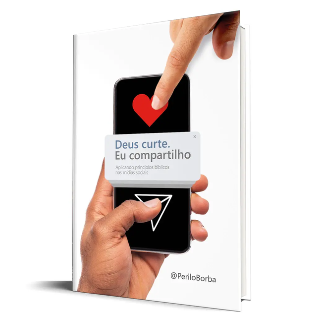 Deus curte. Eu compartilho - Perilo Borba