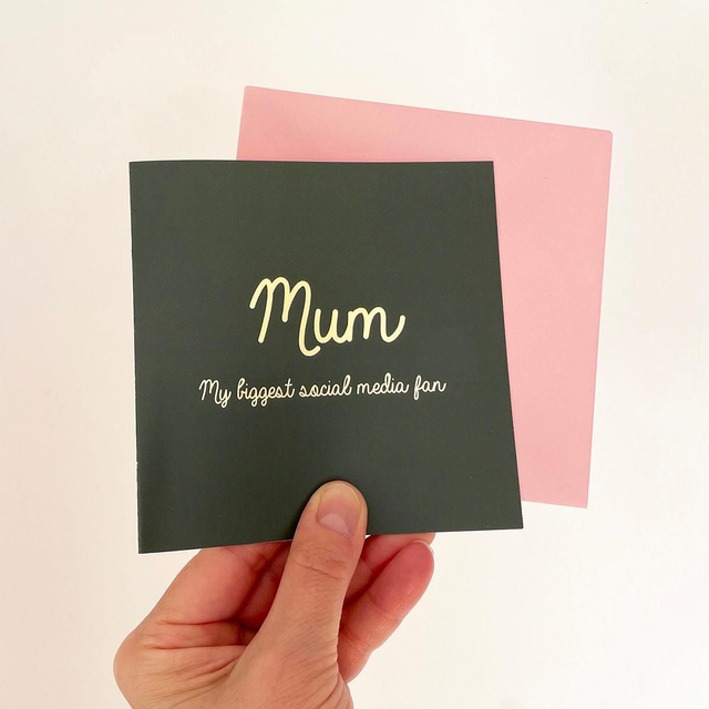 Text Card – Mum, my biggest social media fan - card