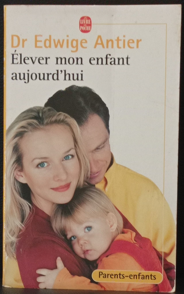 Elever mon enfant aujourd'hui de Dr Edwige Antier