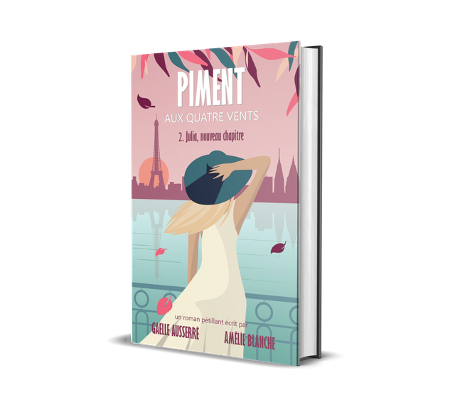 Piment aux quatre vents - Julia : nouveau chapitre - Tome 2 