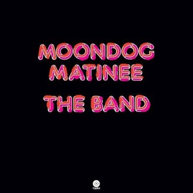 The Band Moondog Matinee (Vinyl)