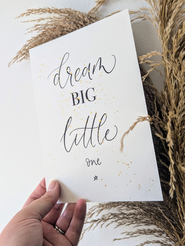 "Dream Big Little One" Print