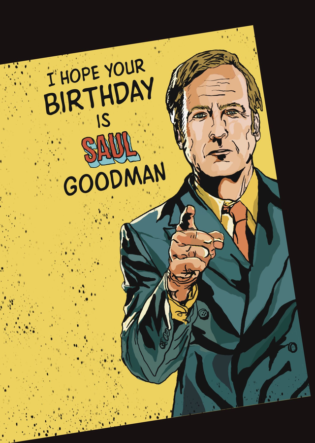 Better Call Saul Birthday Card, Hope your Birthday is Saul Good Man (A5)