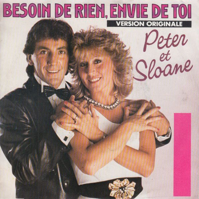 Peter Et Sloane - Besoin De Rien, Envie De Toi