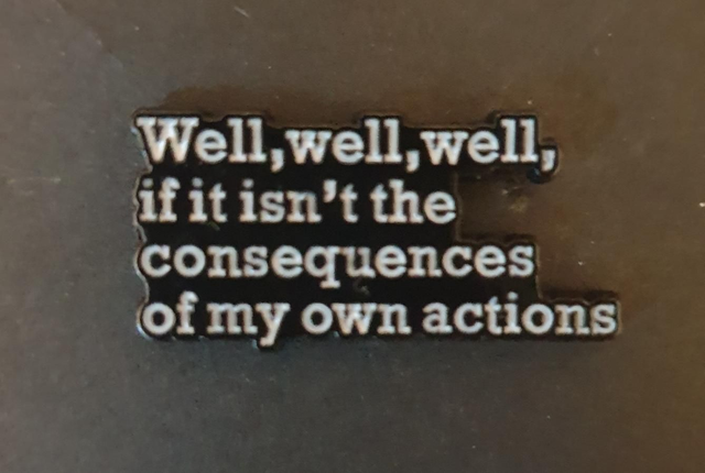 Well Well Well Pin Badge