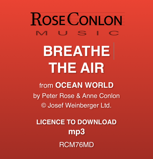 BREATHE THE AIR (from Ocean World by Peter Rose &amp; Anne Conlon)