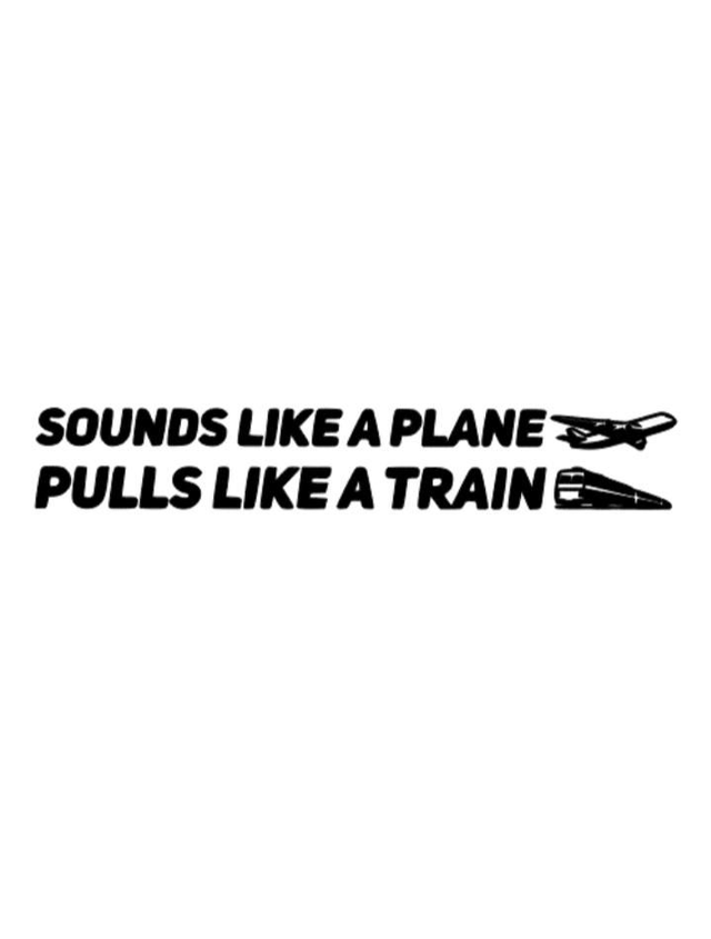 Sounds like a plane pulls like a train