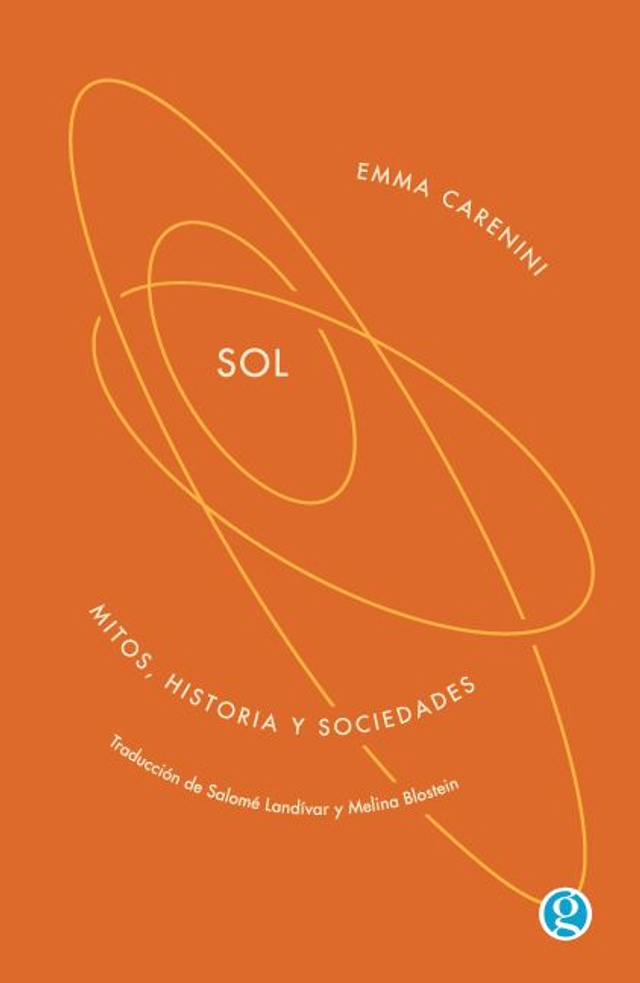 Sol: Mitos, historia y sociedades - Emma Carenini
