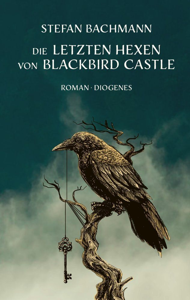 Die letzten Hexen von Blackbird Castle von Stefan Bachmann