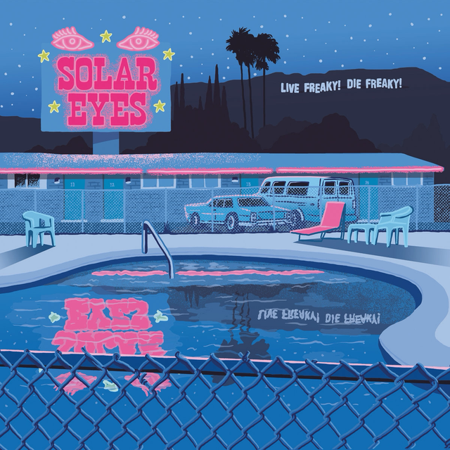 Solar Eyes - Live Freaky! Die Freaky! Pink Vinyl
