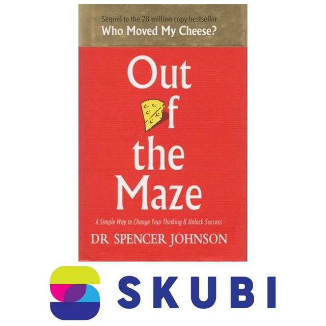 Kniha Out of the Maze: A Story About the Power of Belief - Spencer Johnson