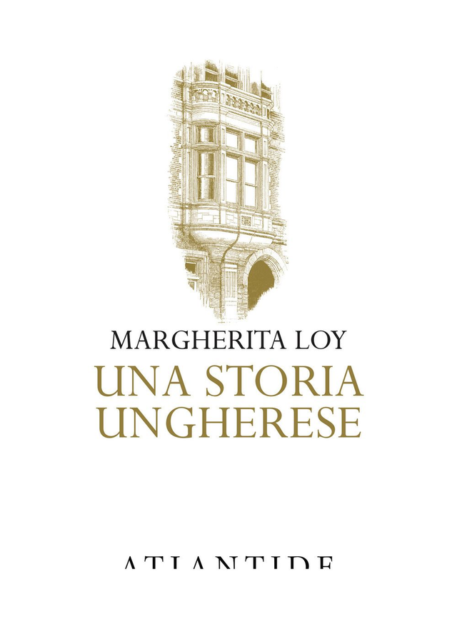 Loy Margherita - Una storia ungherese