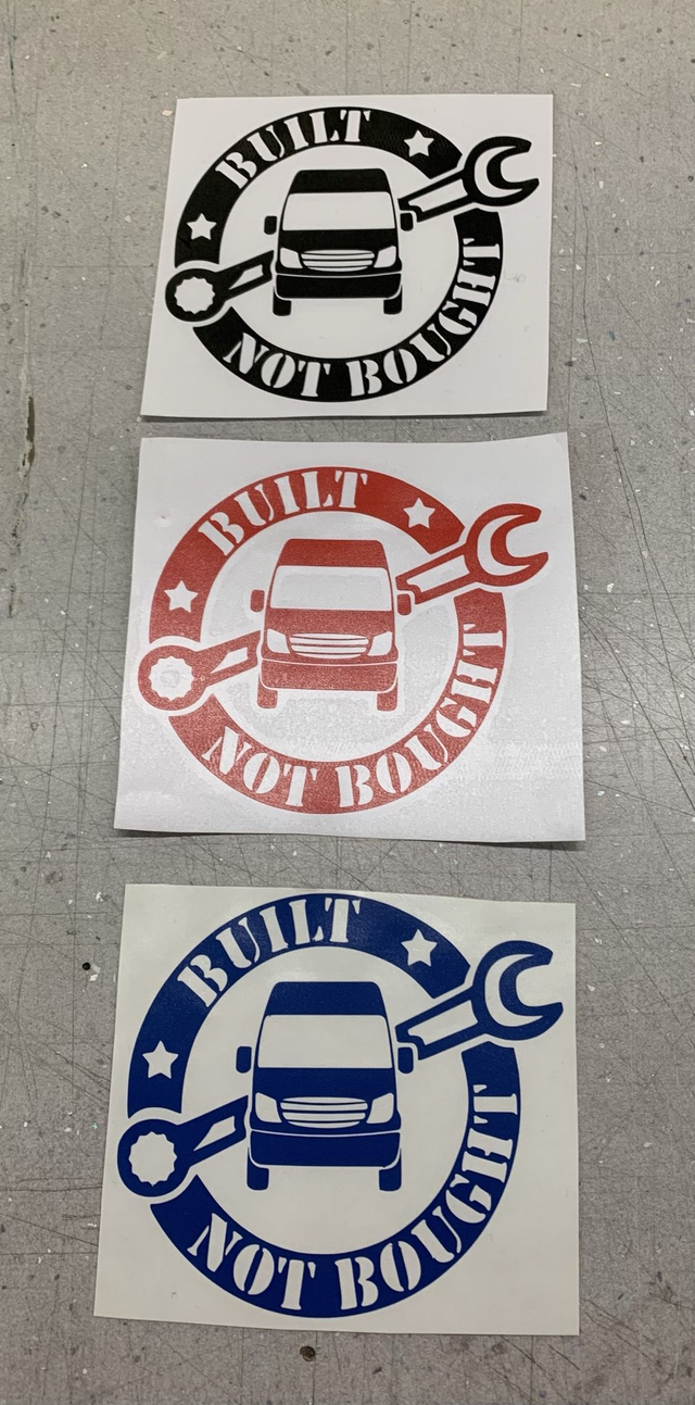 Built not bought with van sticker 