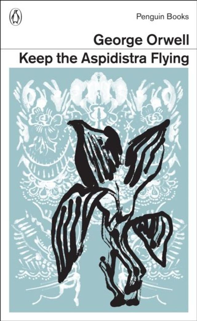 Keep the Aspidistra Flying | George Orwell