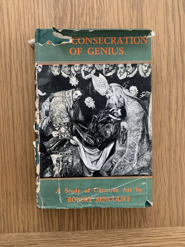 The Consecration of Genius Robert Sencourt