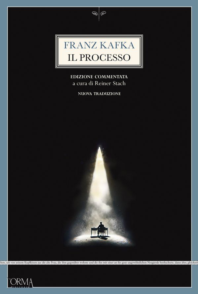 Kafka Franz - Il processo. Edizione commentata a cura di Reiner Stach