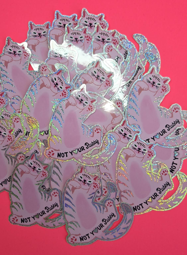 "Not your Pussy" Sticker 