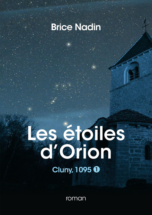 Les étoiles d'Orion, Cluny 1095. Tome 1