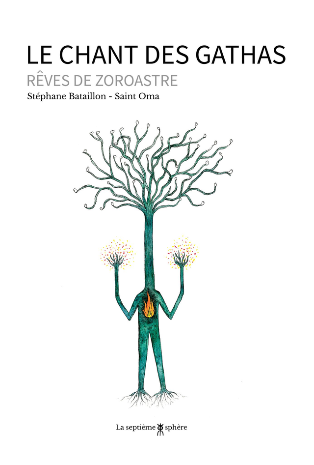 Le chant des gathas rêves de Zoroastre 