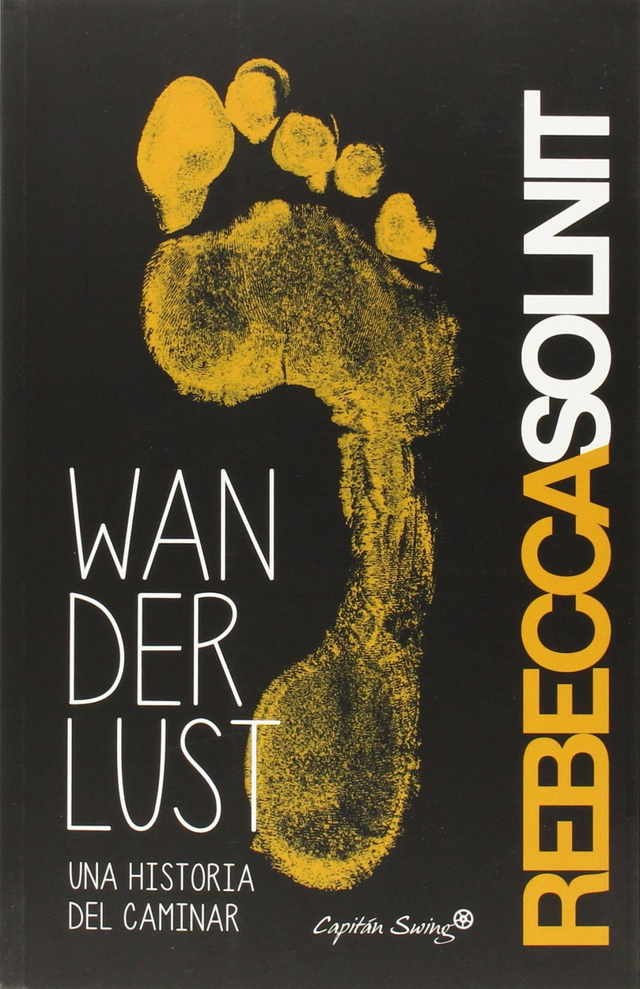 Wanderlust: Una historia del caminar - Rebecca Solnit