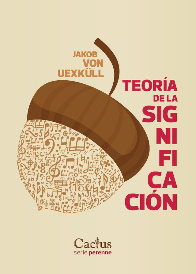 TEORÍA DE LA SIGNIFICACIÓN, Jakob Von Uexküll