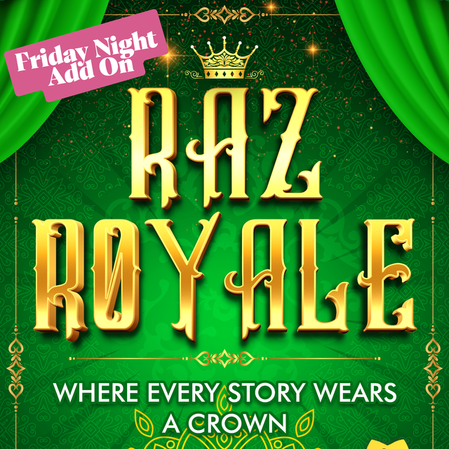 ADD ON - Raz Royale Friday night only