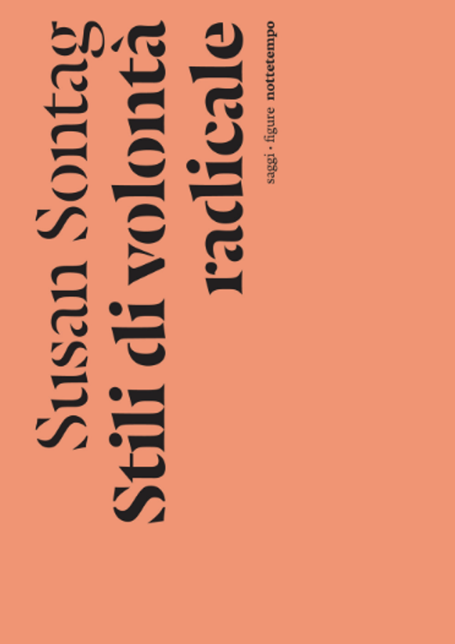 Sontag Susan - Stili di volontà radicale