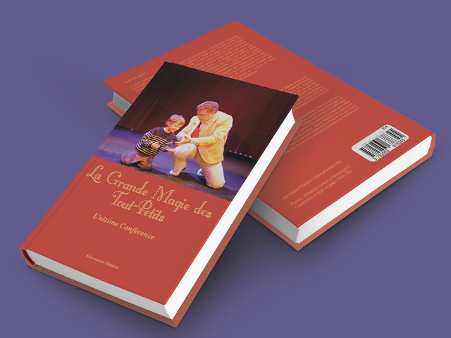 La Grande Magie des Tout-Petits "L'Ultime conférence"