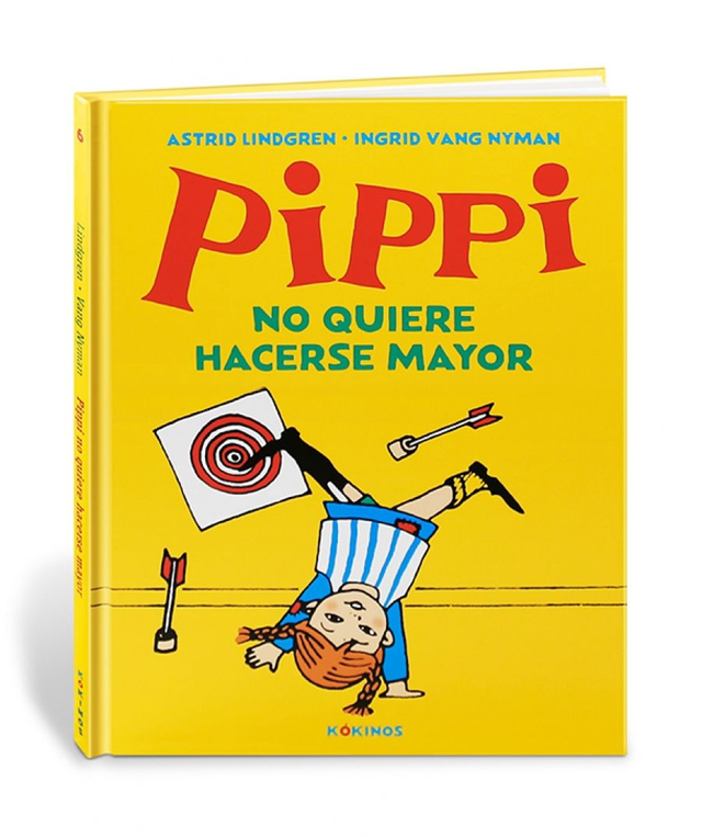 Pippi no quiere hacerse mayor - Astrid Lindgren
