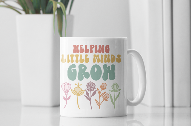 Helping Little Minds Grow - Teacher mug