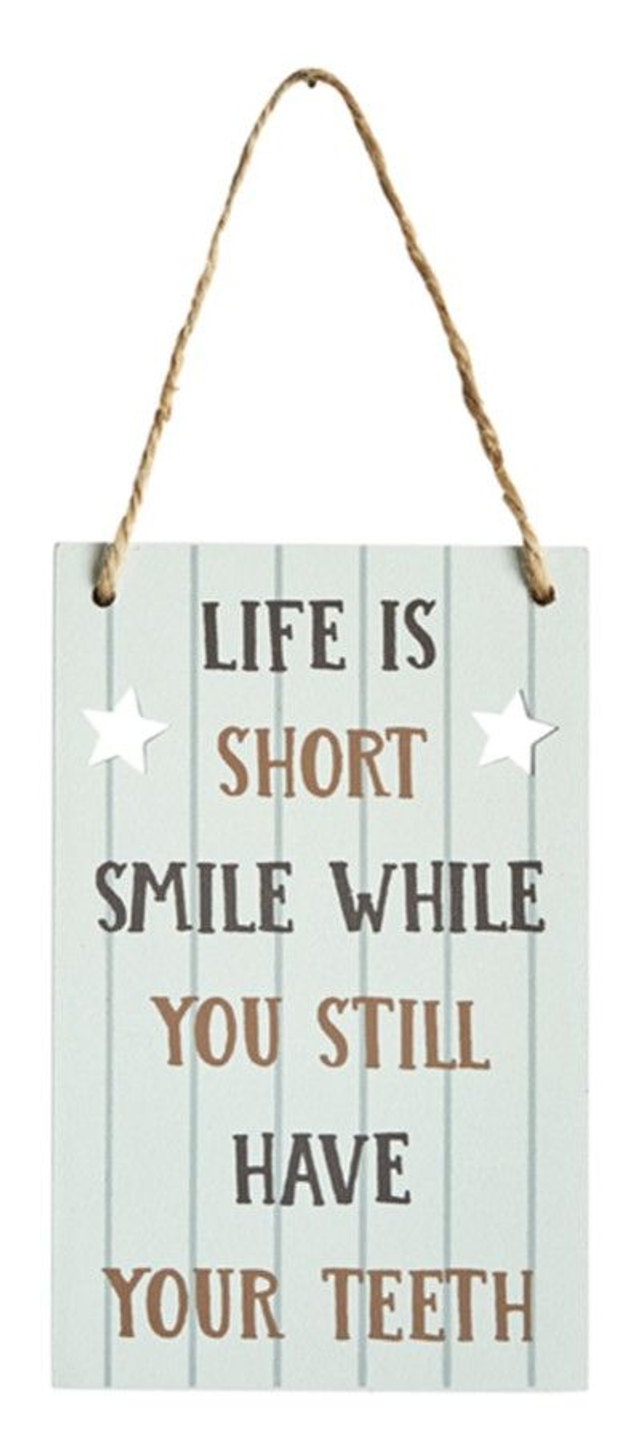 Wooden Ageing Sign - Life Is Short