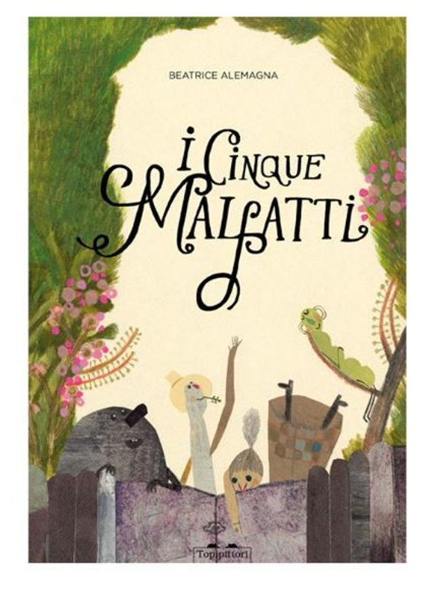 I cinque malfatti. Ediz. a colori - di Beatrice Alemagna - TopiPittori, 2016