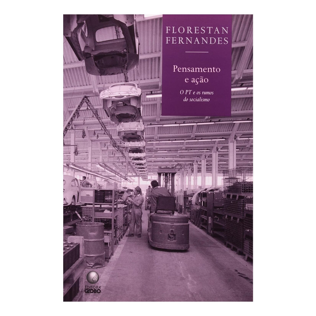 Pensamento E Acao - O Pt E Os Rumos Do Socialismo