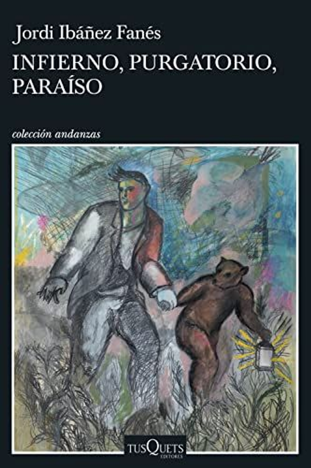 Infierno, Purgatorio, Paraíso - Jordi Ibáñez Fanés