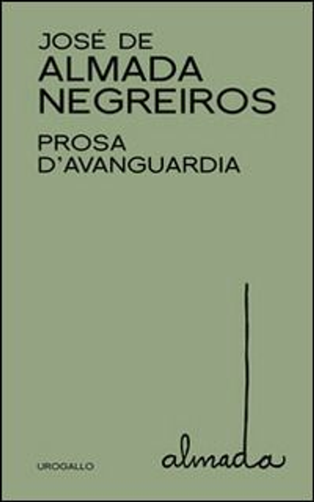 Almada Negreiros José - Prosa d'avanguardia