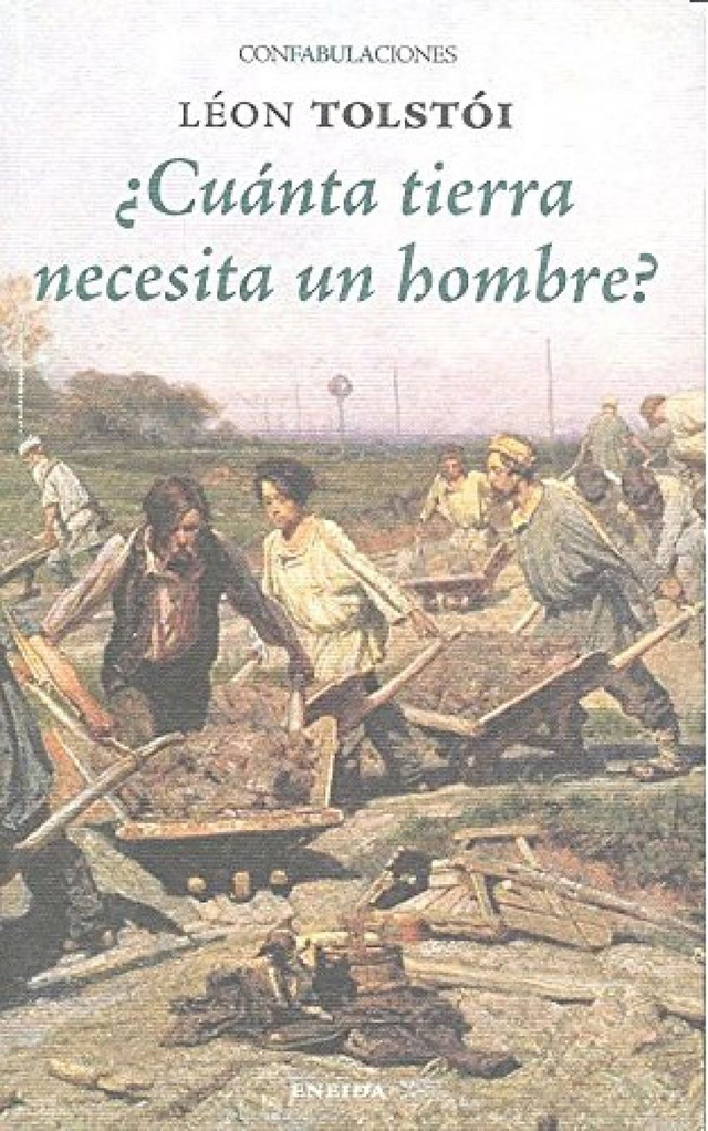 ¿Cuánta tierra necesita un hombre? - Lev Tolstói