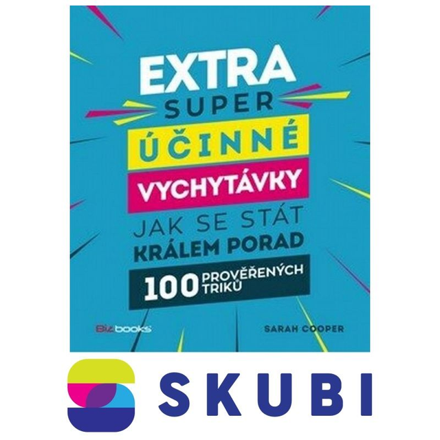 Kniha Extra super účinné vychytávky jak se stát králem porad - Cooper Sarah