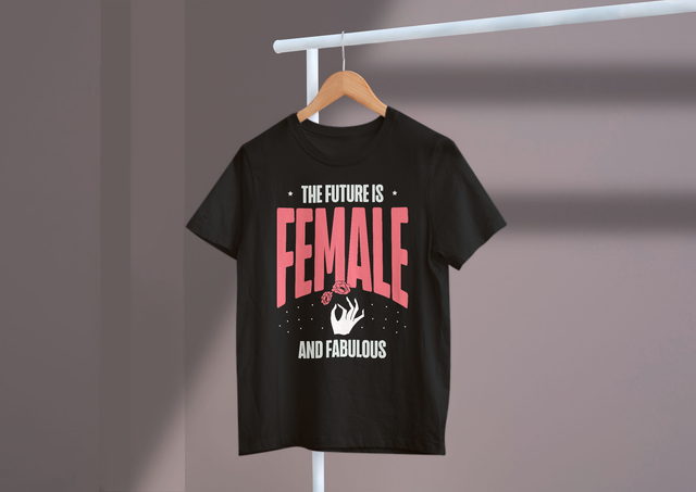The Future Is Female And Fabulous Women’s Rights Equality. Die Zukunft liegt in der Gleichberechtigung der Frauen und ist großartig