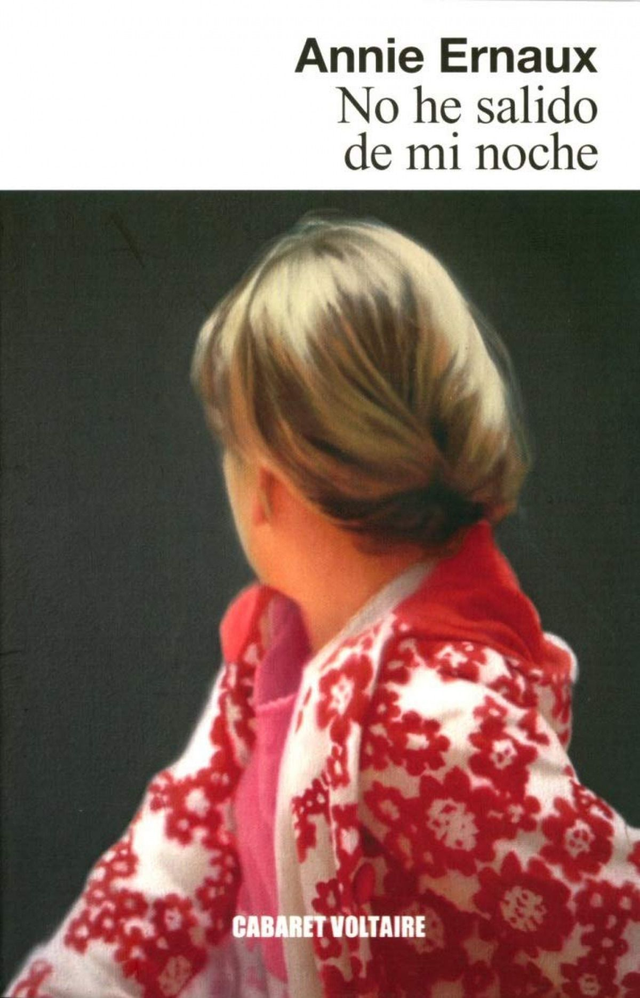 No he salido de mi noche - Annie Ernaux